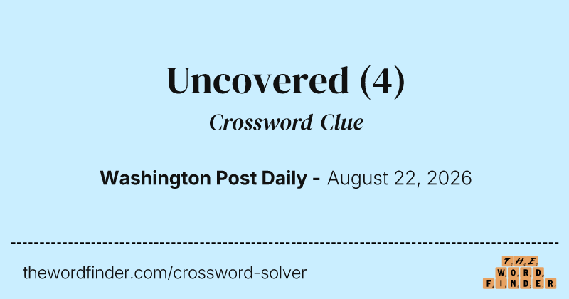 Uncovered crossword clue image