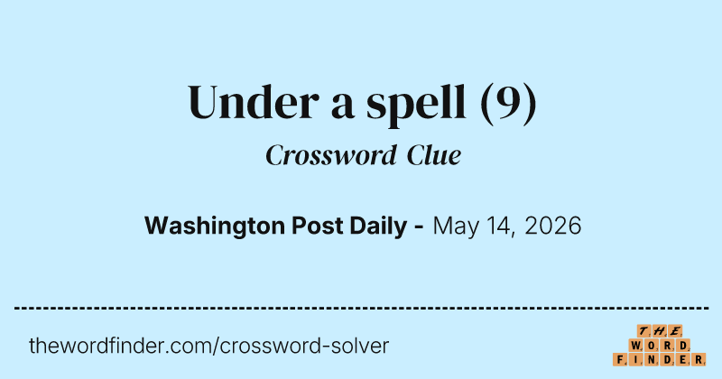 Under a spell crossword clue image