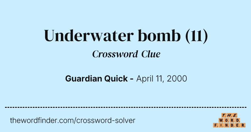 Underwater bomb crossword clue image