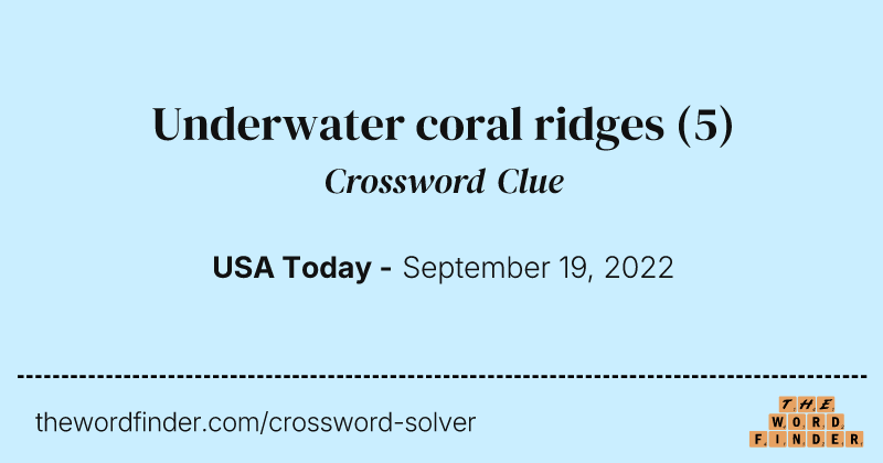 Underwater coral ridges crossword clue image