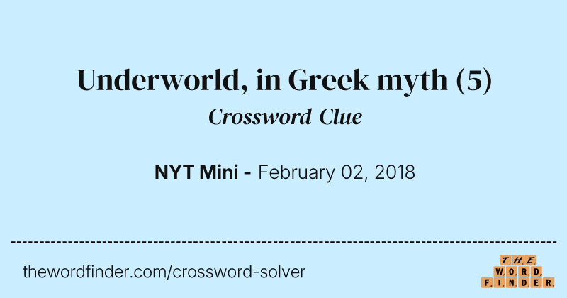 Underworld, in Greek myth crossword clue image