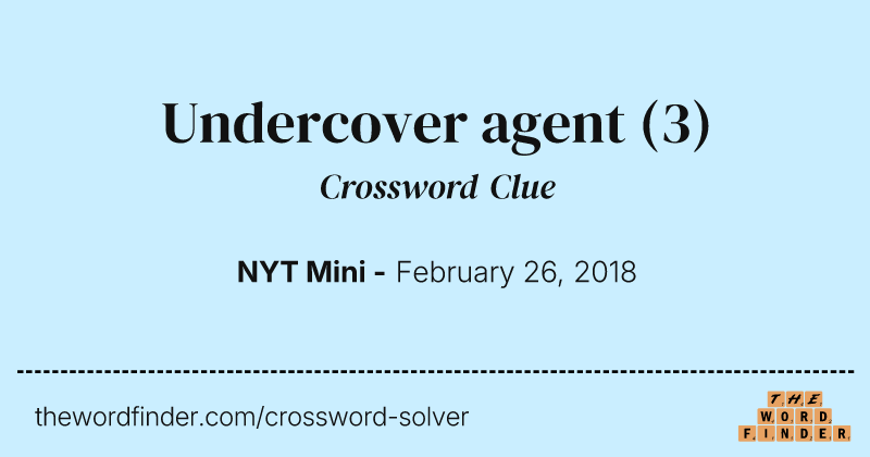 Undercover agent crossword clue image