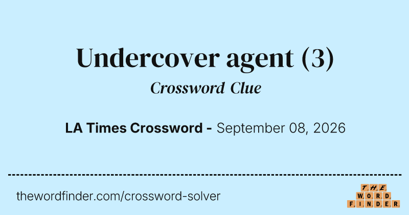 Undercover agent crossword clue image