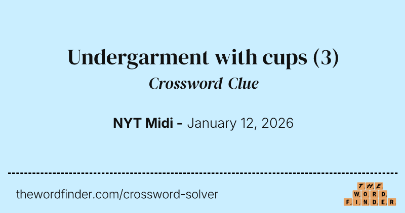 Undergarment with cups crossword clue image