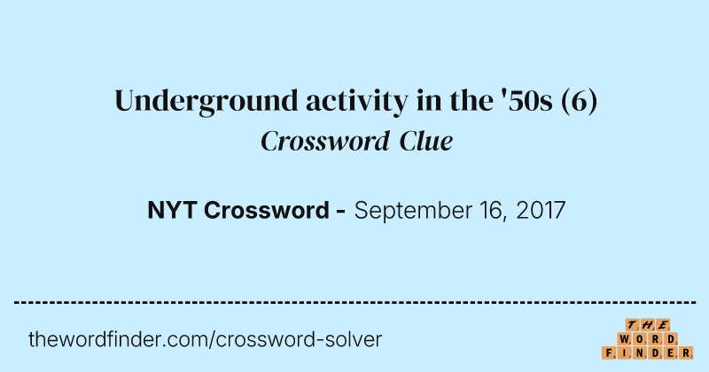 Underground activity in the '50s crossword clue image