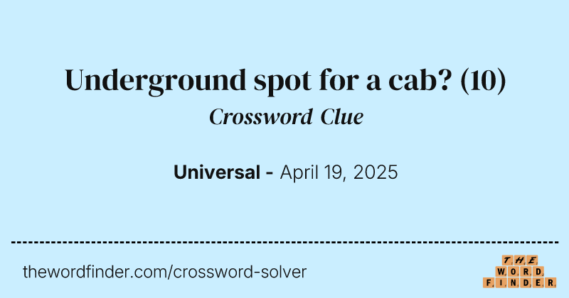 Underground spot for a cab? crossword clue image