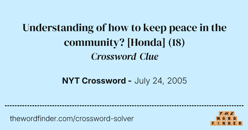 Understanding of how to keep peace in the community? [Honda] crossword clue image