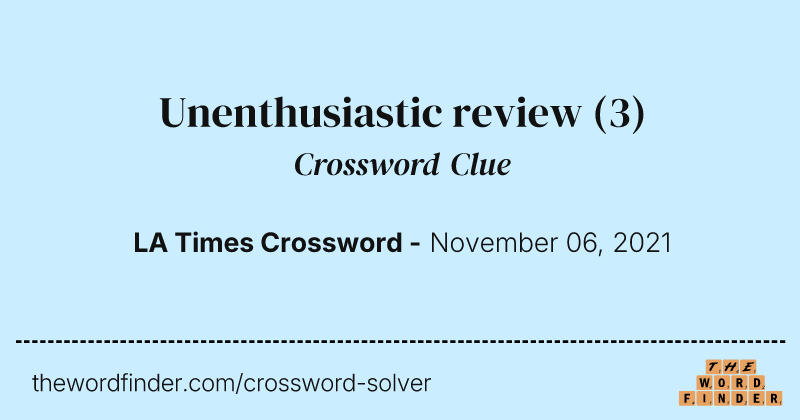 Unenthusiastic review crossword clue image