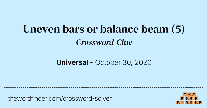 Uneven bars or balance beam crossword clue image