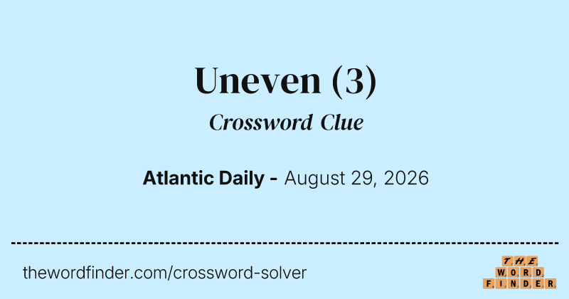 Uneven crossword clue image