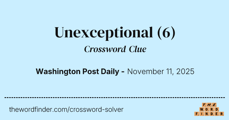 Unexceptional crossword clue image