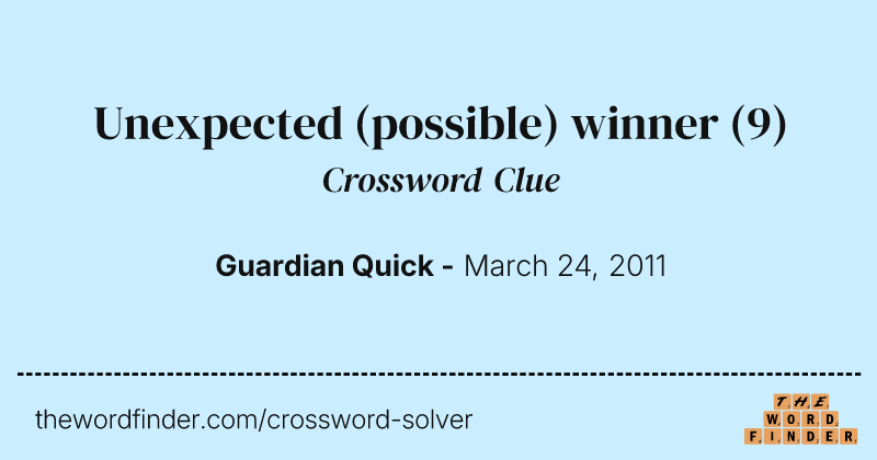 Unexpected (possible) winner crossword clue image