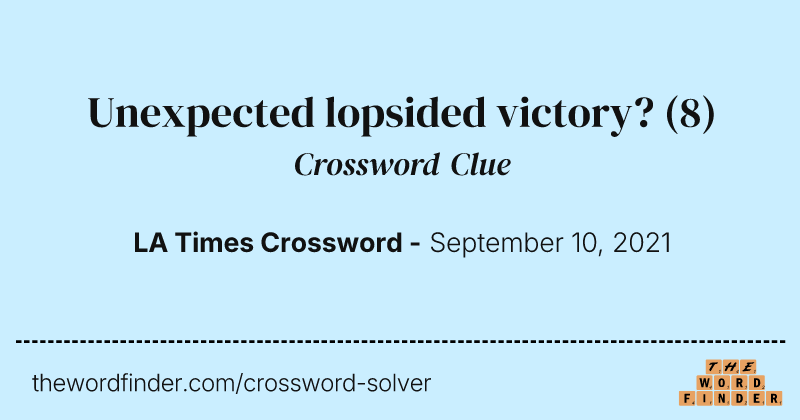 Unexpected lopsided victory? crossword clue image