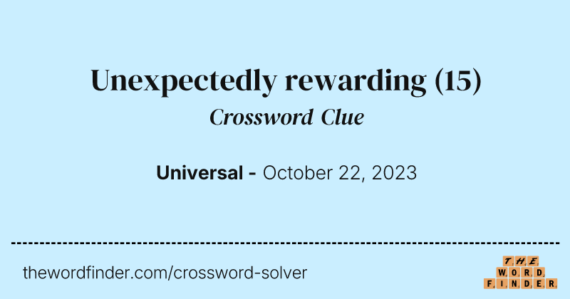 Unexpectedly rewarding crossword clue image