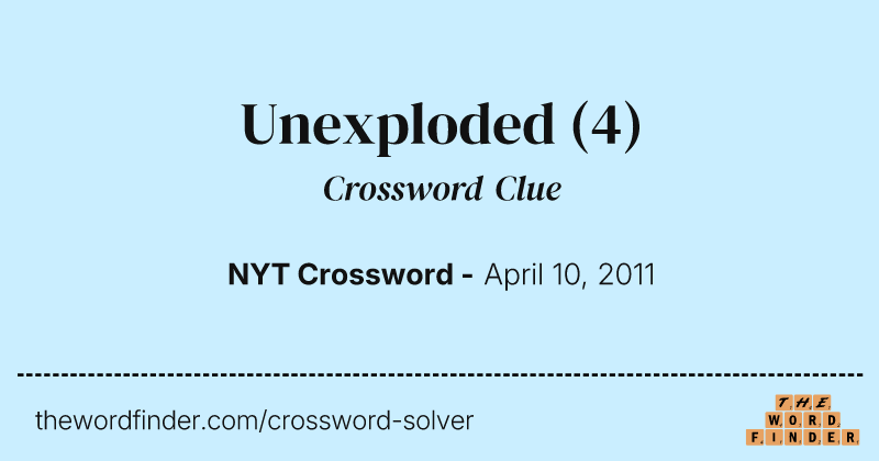 Unexploded crossword clue image