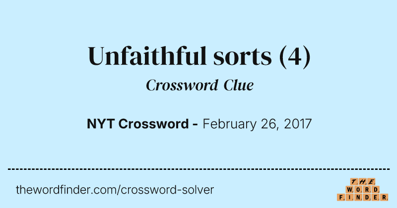 Unfaithful sorts crossword clue image