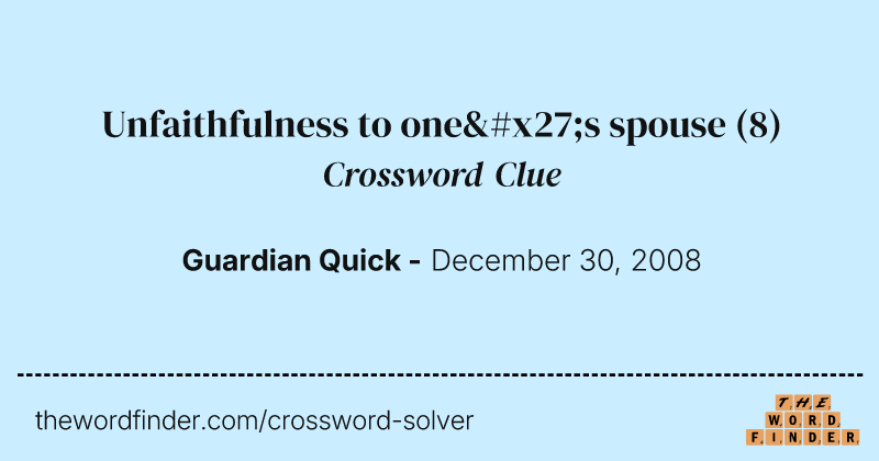 Unfaithfulness to one's spouse crossword clue image