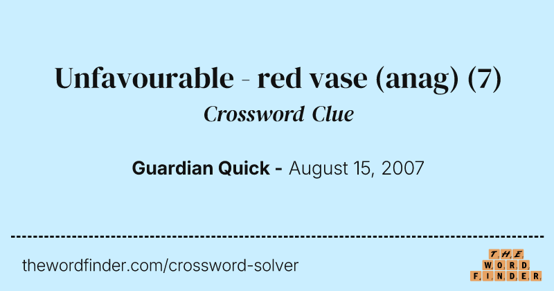 Unfavourable - red vase (anag) crossword clue image