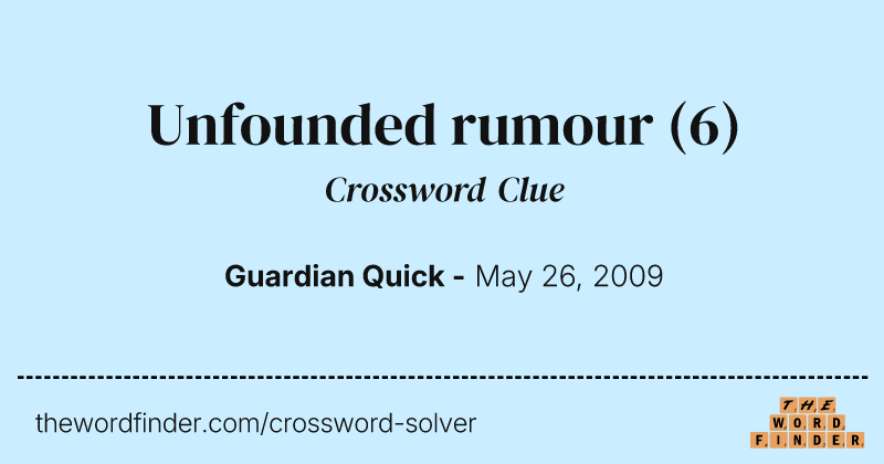 Unfounded rumour crossword clue image