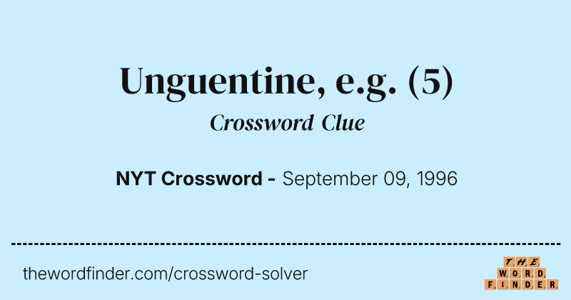 Unguentine, e.g. crossword clue image