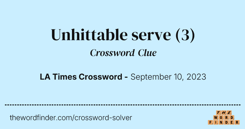 Unhittable serve crossword clue image