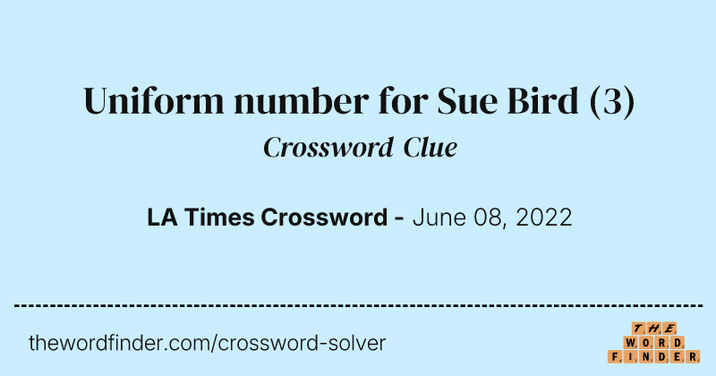 Uniform number for Sue Bird crossword clue image