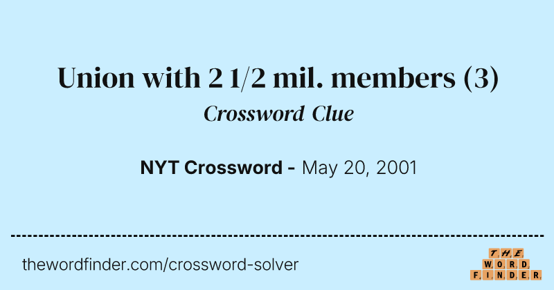 Union with 2 1/2 mil. members crossword clue image