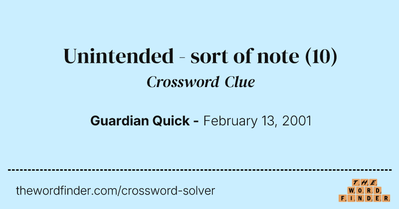 Unintended - sort of note crossword clue image