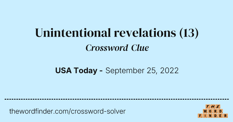 Unintentional revelations crossword clue image
