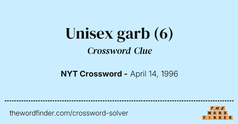 Unisex garb crossword clue image