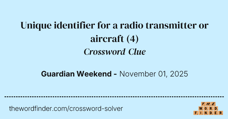 Unique identifier for a radio transmitter or aircraft crossword clue image
