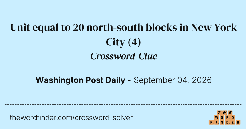 Unit equal to 20 north-south blocks in New York City crossword clue image