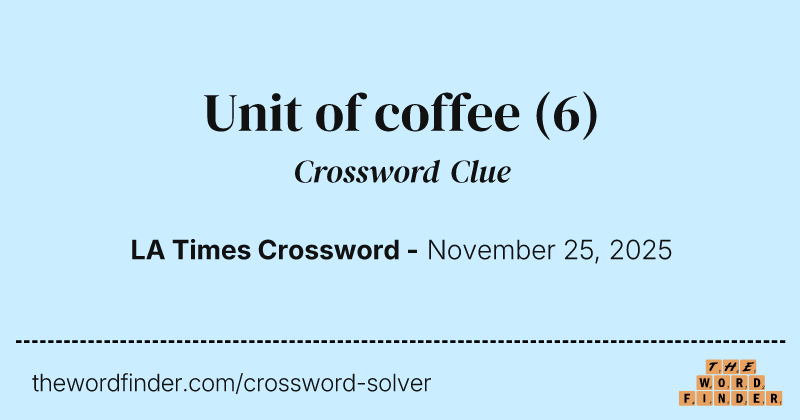 Unit of coffee crossword clue image