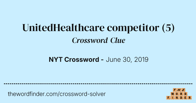 UnitedHealthcare competitor crossword clue image