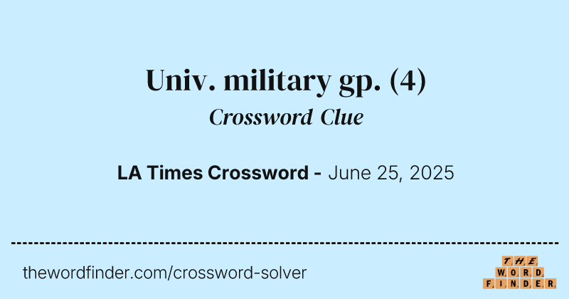 Univ. military gp. crossword clue image