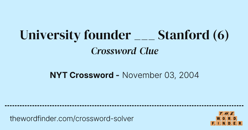 University founder ___ Stanford crossword clue image