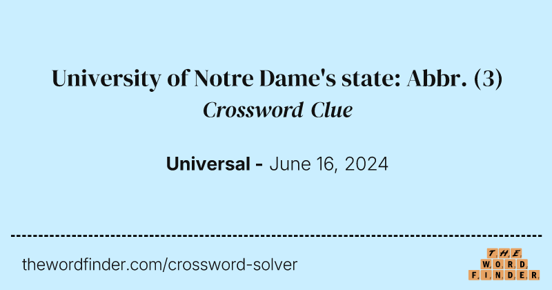 University of Notre Dame's state: Abbr. crossword clue image