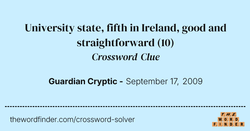 University state, fifth in Ireland, good and straightforward crossword clue image