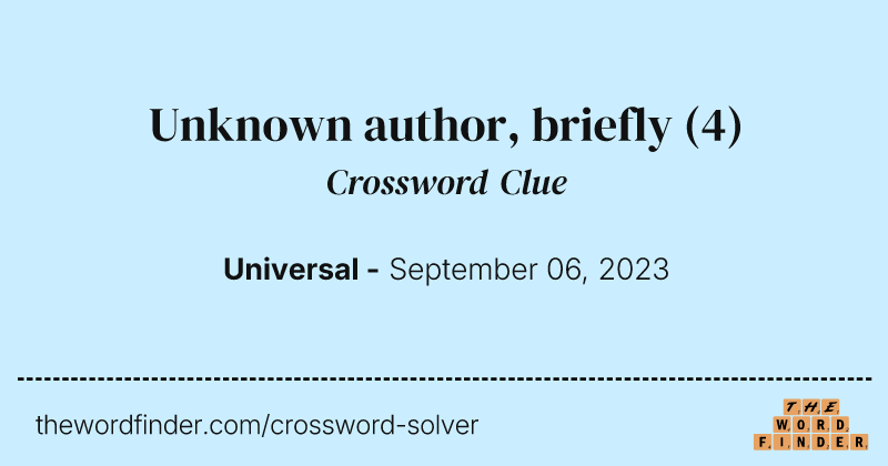 Unknown author, briefly crossword clue image