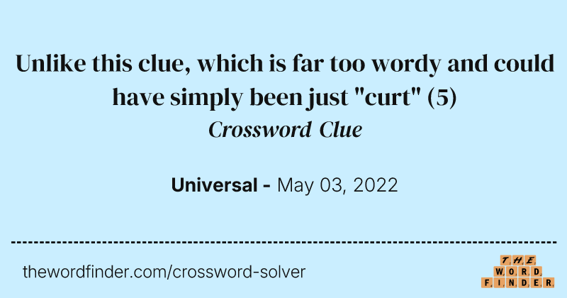 Unlike this clue, which is far too wordy and could have simply been just "curt" crossword clue image