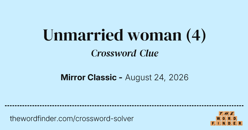 Unmarried woman crossword clue image