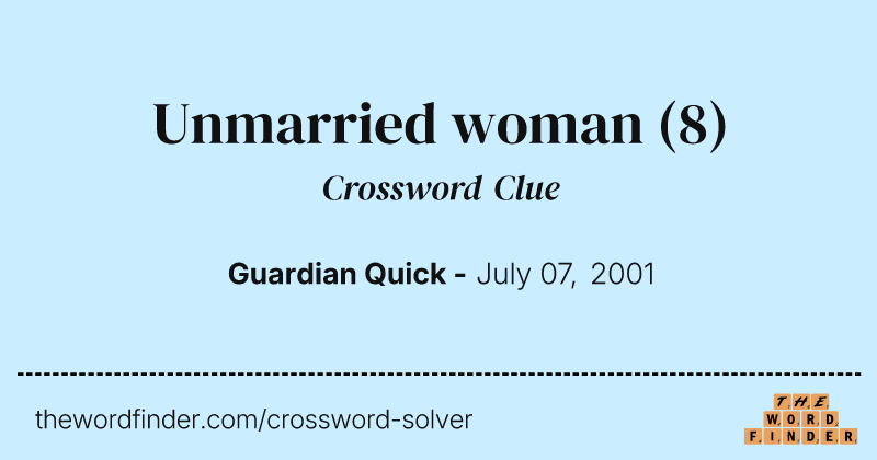Unmarried woman crossword clue image