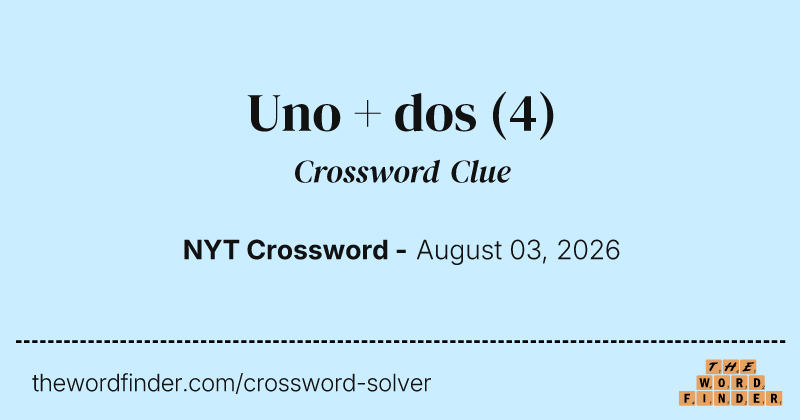 Uno + dos crossword clue image