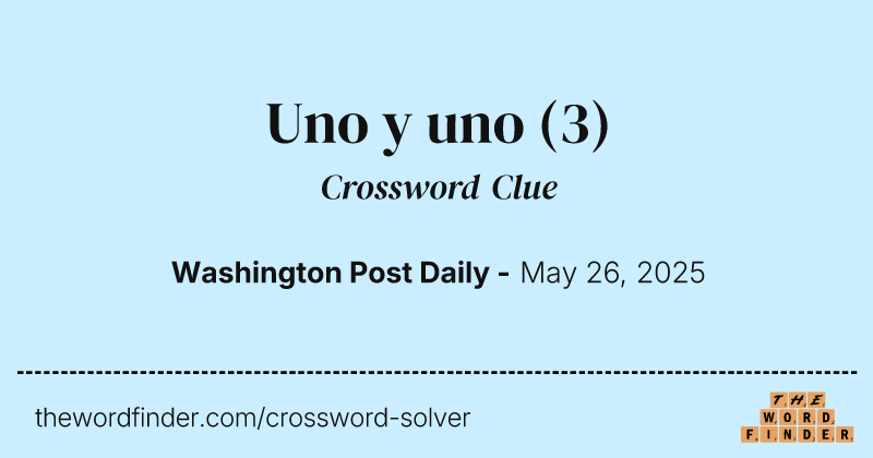 Uno y uno crossword clue image