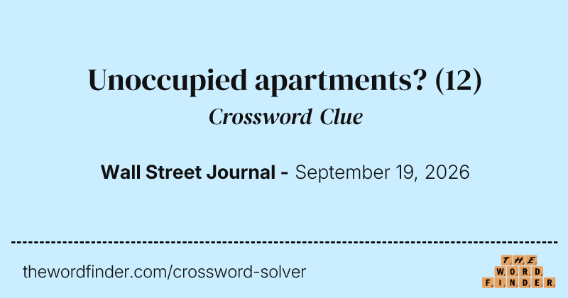 Unoccupied apartments? crossword clue image