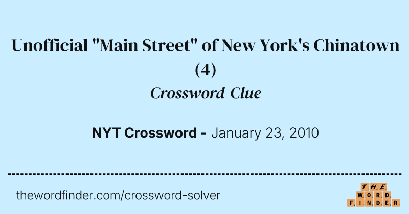 Unofficial "Main Street" of New York's Chinatown crossword clue image