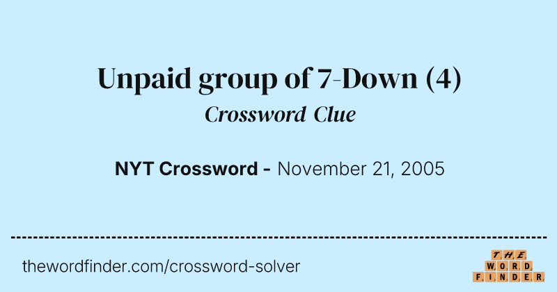 Unpaid group of 7-Down crossword clue image