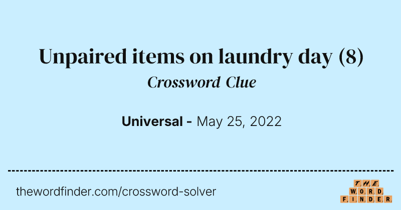 Unpaired items on laundry day crossword clue image