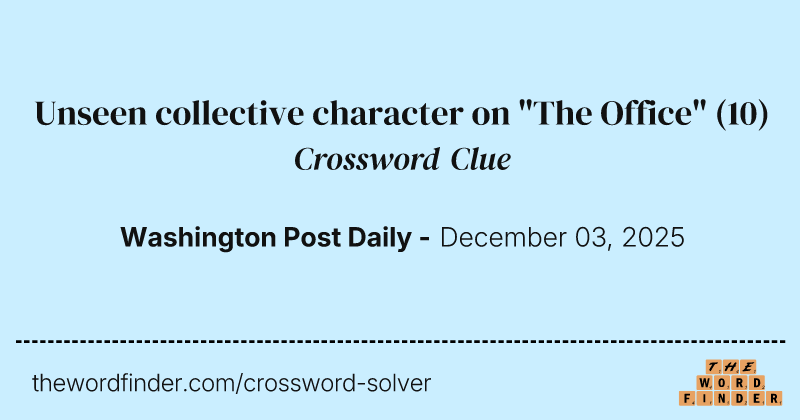 Unseen collective character on "The Office" crossword clue image
