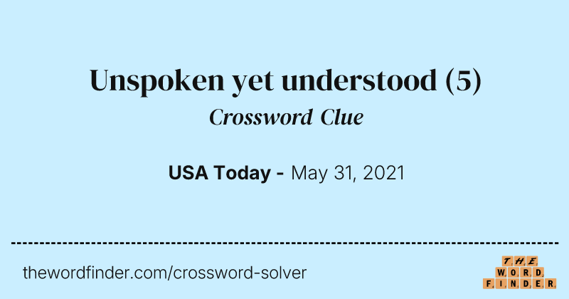 Unspoken yet understood crossword clue image